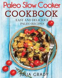 bokomslag Paleo Slow Cooker Cookbook