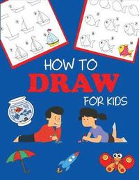 bokomslag How to Draw for Kids