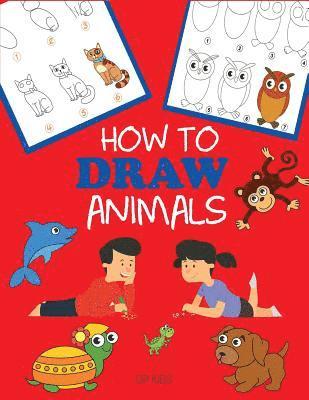 How to Draw Animals by HowExpert Press, Therese Barleta