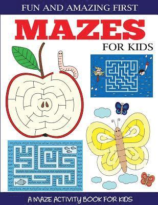 bokomslag Fun and Amazing First Mazes for Kids