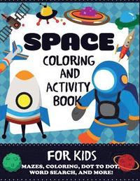 bokomslag Space Coloring and Activity Book for Kids