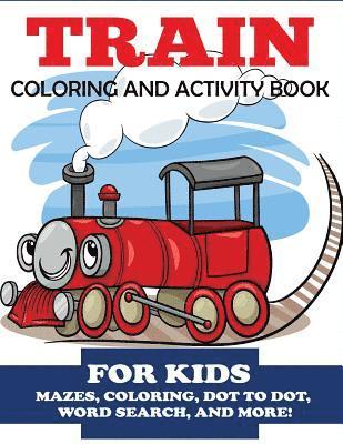 bokomslag Train Coloring and Activity Book for Kids