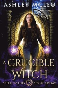 bokomslag A Crucible Witch