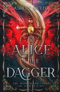 bokomslag Alice the Dagger