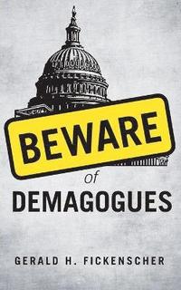 bokomslag Beware of Demagogues