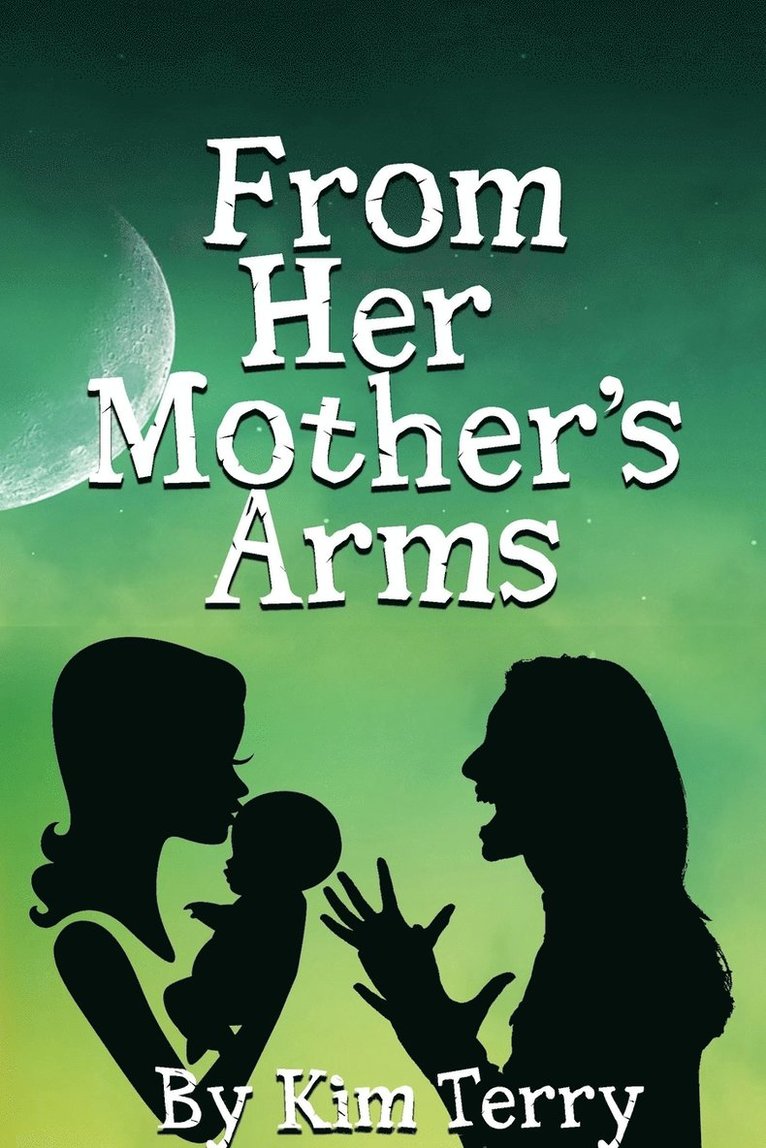 From Her Mother's Arms 1