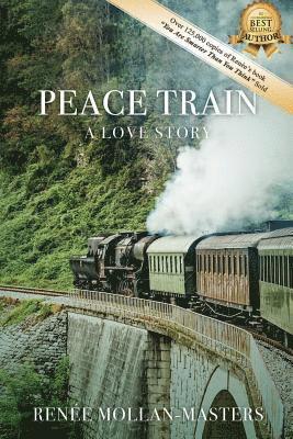 bokomslag Peace Train, A Love Story
