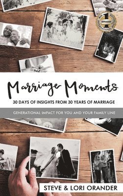 Marriage Moments: 30 Days Insights from 30 Years of Marriage 1