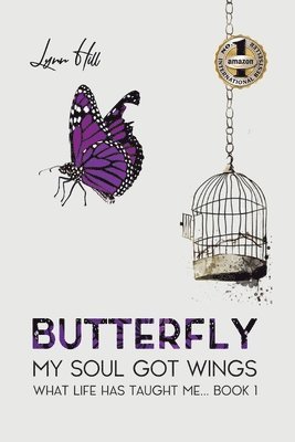 bokomslag Butterfly - My Soul Got Wings: What Life Has Taught Me