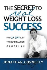 bokomslag Secret to Real Weight Loss Success