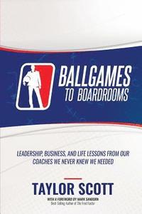 bokomslag Ballgames to Boardrooms