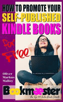 bokomslag How to Promote Your Self-Published Kindle Books for Free