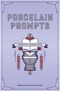 bokomslag Porcelain Prompts: Creating Characters