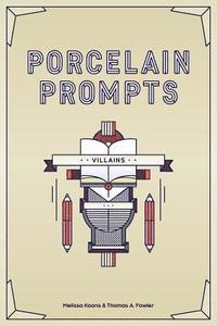 bokomslag Porcelain Prompts: Villains