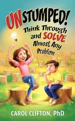 bokomslag Unstumped!: Think Through and Solve Almost Any Problem