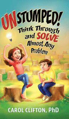 bokomslag Unstumped!: Think Through and Solve Almost Any Problem