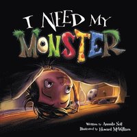 bokomslag I Need My Monster
