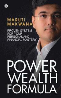 bokomslag Power Wealth Formula: Proven System for Your Personal and Financial Mastery