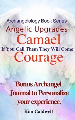 bokomslag Archangelology, Camael, Courage