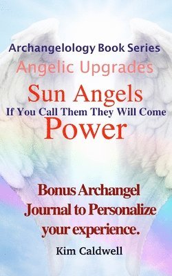 bokomslag Archangelology, Sun Angels, Power