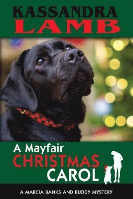 A Mayfair Christmas Carol 1