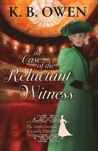 bokomslag The Case of the Reluctant Witness