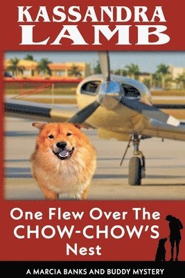One Flew Over the Chow-Chow's Nest