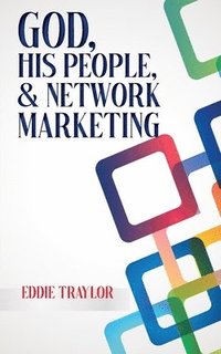 bokomslag God, His People, and Network Marketing