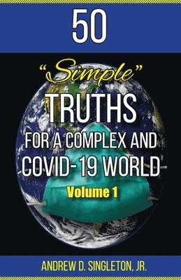 bokomslag 50 Simple Truths For A Complex And Covid-19 World