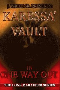 bokomslag Karessa' Vault In One Way Out