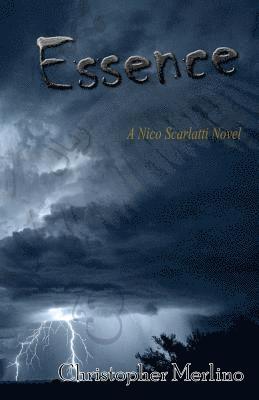 Essence: A Nico Scarlatti Novel 1