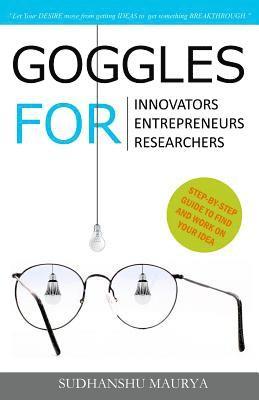 Goggles for Innovators, Entrepreneurs, Researchers 1