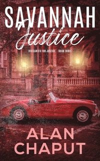 bokomslag Savannah Justice: Vigilantes for Justice Book Three