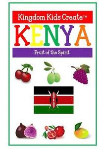 bokomslag Kingdom Kids Create: Kenya: Fruit of the Spirit