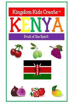 bokomslag Kingdom Kids Create: Kenya: Fruit of the Spirit