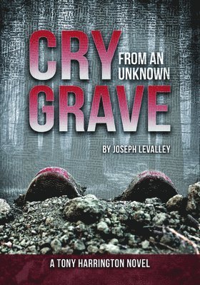 Cry from an Unknown Grave 1