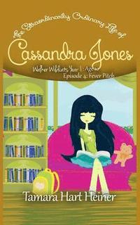 bokomslag Episode 4: Fever Pitch: The Extraordinarily Ordinary Life of Cassandra Jones