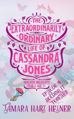 bokomslag Episode 4: Holding It Together: The Extraordinarily Ordinary Life of Cassandra Jones