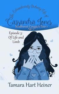 bokomslag Episode 3: Of Life and Limb: The Extraordinarily Ordinary Life of Cassandra Jones