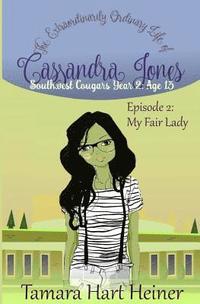bokomslag Episode 2: My Fair Lady: The Extraordinarily Ordinary Life of Cassandra Jones