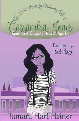 Episode 5: Red Flags: The Extraordinarily Ordinary Life of Cassandra Jones 1