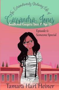 bokomslag Episode 6: Someone Special: The Extraordinarily Ordinary Life of Cassandra Jones