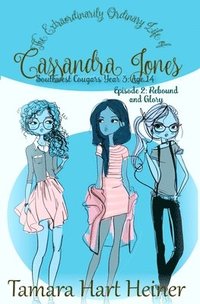 bokomslag Episode 2: Rebound and Glory: The Extraordinarily Ordinary Life of Cassandra Jones