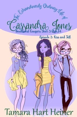 Episode 3: Kiss and Tell: The Extraordinarily Ordinary Life of Cassandra Jones 1