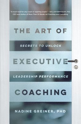 bokomslag The Art of Executive Coaching