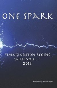 bokomslag One Spark: "Imagination Begins with You..." 2019