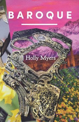 Holly Myers - Baroque, Häftad