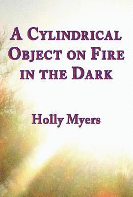 Cylindrical Object on Fire in the Dark