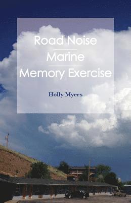 Holly Myers - Road Noise, Häftad