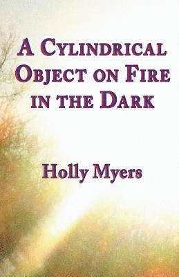 Cylindrical Object on Fire in the Dark